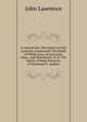 In memoriam. The family of John Lawrence (continued) The family of Philip Goss, of Lancaster, Mass., and Winchester, N. H. The family of Selah Pomeroy, of Stanstead P., Quebec, John Lawrence 
