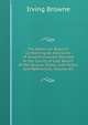 The American Reports: Containing All Decisions of General Interest Decided in the Courts of Last Resort of the Several States with Notes and References, Volume 45, Browne, Irving, 1835-1899 