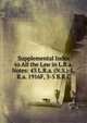 Supplemental Index to All the Law in L.R.a. Notes: 43 L.R.a. (N.S.)-L.R.a. 1916F, 3-5 B.R.C., 