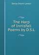 The Harp of Innisfail Poems by D.S.L., Denys Shyne Lawlor 