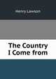 The Country I Come from, Henry Lawson 