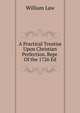 A Practical Treatise Upon Christian Perfection. Repr. Of the 1726 Ed, Law, William 