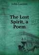 The Lost Spirit, a Poem, John Lawson 