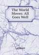 The World Moves: All Goes Well, Layman 