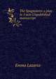 The Spagnoletto a play in 5 acts Unpublished manuscript, Emma Lazarus 