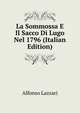 La Sommossa E Il Sacco Di Lugo Nel 1796 (Italian Edition), Alfonso Lazzari 