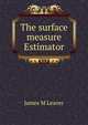 The surface measure Estimator, James M Leaver 