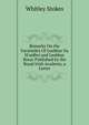 Remarks On the Facsimiles Of Leabhar Na H'uidhri and Leabhar Breac Published by the Royal Irish Academy, a Letter, Whitley Stokes 