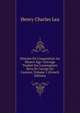 Histoire De L'inquisition Au Moyen-?ge: Ouvrage Traduit Sur L'exemplaire Revu Et Corrige De L'auteur, Volume 1 (French Edition), Henry Charles Lea 