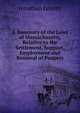 A Summary of the Laws of Massachusetts, Relative to the Settlement, Support, Employment and Removal of Paupers, Jonathan Leavitt 