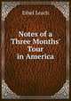 Notes of a Three Months' Tour in America, Ethel Leach 