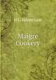 Maigre Cookery, H L. Sidney Lear 