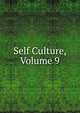 Self Culture, Volume 9, 
