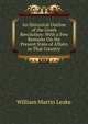 An Historical Outline of the Greek Revolution: With a Few Remarks On the Present State of Affairs in That Country, William Martin Leake 