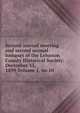 Second annual meeting and second annual banquet of the Lebanon County Historical Society: December 15, 1899 Volume 1, no.10, 