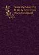 Guide De Montreal Et De Ses Environs (French Edition), 