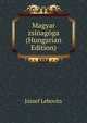 Magyar zsinagoga (Hungarian Edition), Jozsef Lebovits 