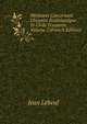 Memoires Concernant L'histoire Eccl?siastique Et Civile D'auxerre, Volume 2 (French Edition), Jean Lebeuf 