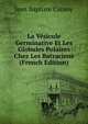 La Vesicule Germinative Et Les Globules Polaires Chez Les Batraciens (French Edition), Jean Baptiste Carnoy 