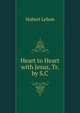 Heart to Heart with Jesus, Tr. by S.C., Hubert Lebon 