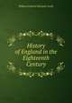 History of England in the Eighteenth Century, Lecky, William Edward Hartpole, 1838-1903 