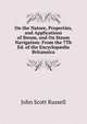 On the Nature, Properties, and Applications of Steam, and On Steam Navigation: From the 7Th Ed. of the Encyclop?dia Britannica, John Scott Russell 
