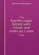 Twelfth night. Edited with introd. and notes by J. Lees, William Shakespeare 