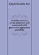 Invisible exercise; seven studies in self command with practical suggestions and drills, Gerald Stanley Lee 