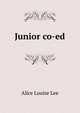 Junior co-ed, Alice Louise Lee 