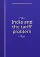 India and the tariff problem, Hastings Bertrand Lees-Smith 