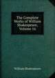 The Complete Works of William Shakespeare, Volume 16, William Shakespeare 