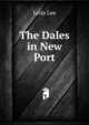 The Dales in New Port, Leila Lee 