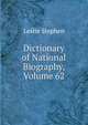 Dictionary of National Biography, Volume 62, Stephen, Leslie, Sir, 1832-1904 