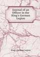 Journal of an Officer in the King's German Legion, King's German Legion 