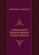 Trattato Delle Malattie Mentali (Italian Edition), Maximilian Leidesdorf 