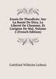 Essais De Theodic?e: Sur La Bont? De Dieu, La Libert? De L'homme, Et L'origine De Mal, Volume 2 (French Edition), Gottfried Wilhelm Leibniz 