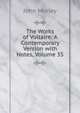 The Works of Voltaire: A Contemporary Version with Notes, Volume 35, Morley, John, 1838-1923 