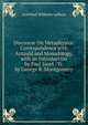Discourse On Metaphysics: Correspondence with Arnauld and Monadology, with an Introduction by Paul Janet . Tr. by George R. Montgomery, Gottfried Wilhelm Leibniz 