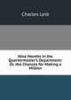 Nine Months in the Quartermaster's Department: Or, the Chances for Making a Million, Charles Leib 