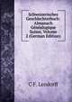 Schweizerisches Geschlechterbuch: Almanach Genealogique Suisse, Volume 2 (German Edition), C F. Lendorff 