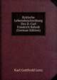 Kritische Lebensbeschreibung Des D. Carl Friedrich Bahrdt (German Edition), Karl Gotthold Lenz 