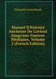 Manuel D'histoire Ancienne De L'orient Jusqu'aux Guerres M?diques, Volume 2 (French Edition), Francois Lenormant 