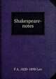 Shakespeare-notes, F A. 1820-1898 Leo 