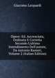 Opere: Ed. Accresciuta, Ordinata E Corretta Secondo L'ultimo Intendimento Dell'autore, Da Antonio Ranieri, Volume 2 (Italian Edition), Giacomo Leopardi 