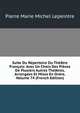 Suite Du Repertoire Du Theatre Francais: Avec Un Choix Des Pieces De Plusiers Autres Theatres, Arrangees Et Mises En Ordre, Volume 74 (French Edition), Pierre Marie Michel Lepeintre 