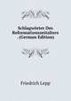 Schlagworter Des Reformationszeitalters . (German Edition), Friedrich Lepp 