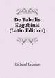 De Tabulis Eugubinis (Latin Edition), Richard Lepsius 