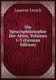 Die Sprachphilosophie Der Alten, Volumes 1-3 (German Edition), Laurenz Lersch 