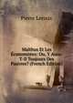 Malthus Et Les Economistes: Ou, Y Aura-T-Il Toujours Des Pauvres? (French Edition), Pierre Leroux 