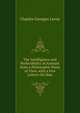 The Intelligence and Perfectibility of Animals from a Philosophic Point of View, with a Few Letters On Man, Charles Georges Leroy 